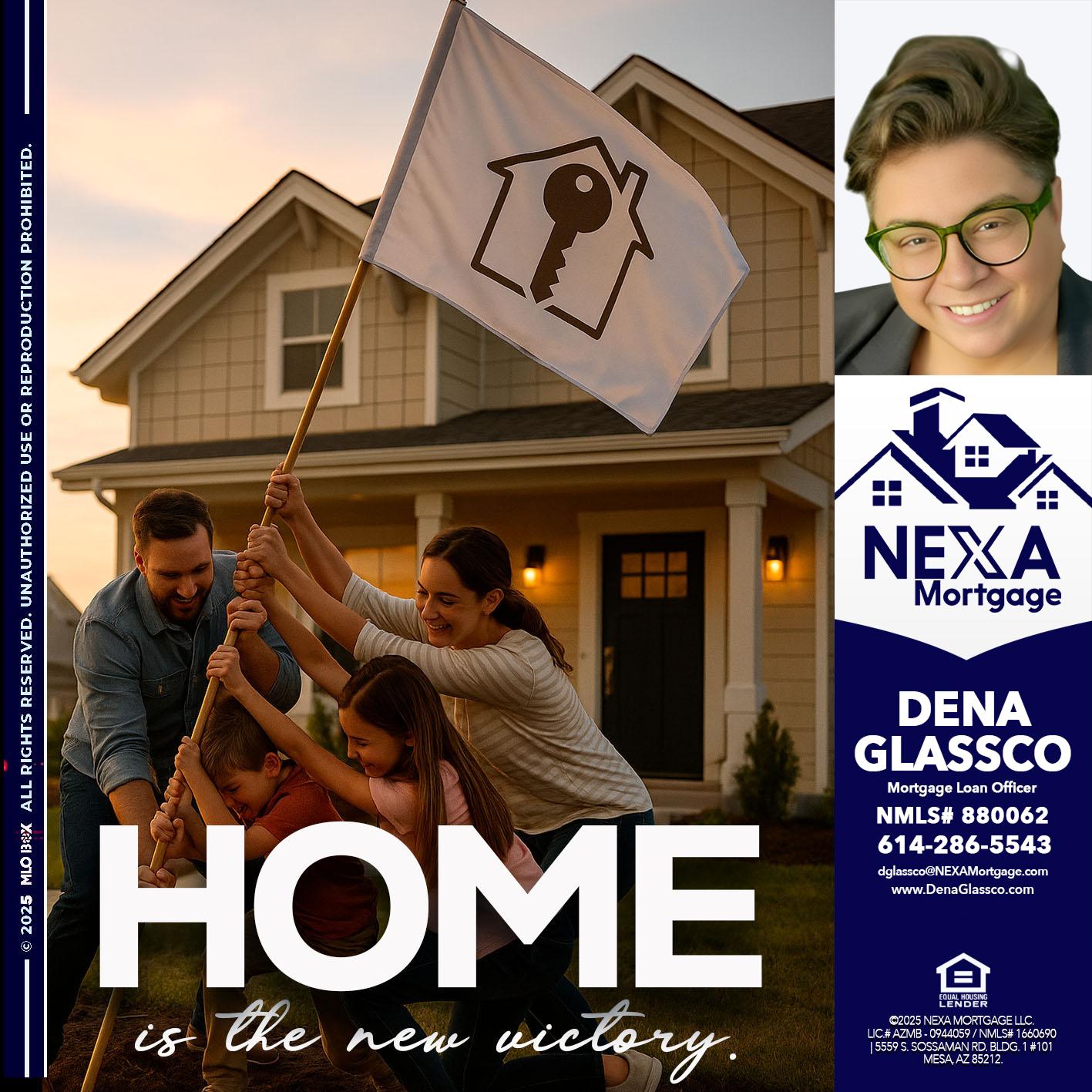 HOME IS - Dena Glassco -Residential, Commercial, International Loan Officer