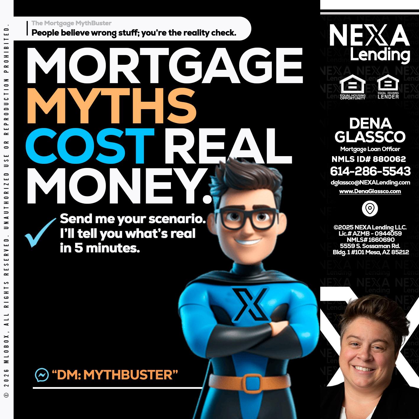 MORTGAGE MYTHS - Dena Glassco -Residential, Commercial, International Loan Officer