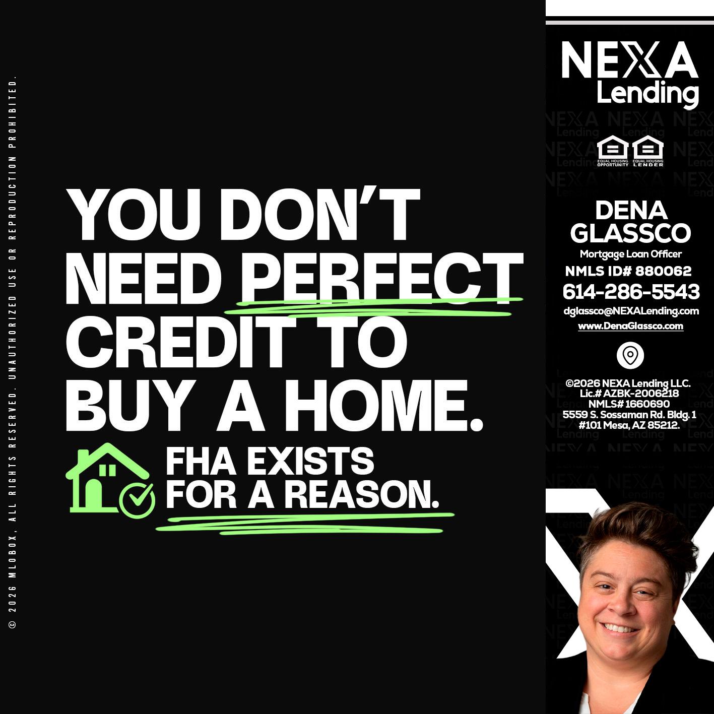 you don't need - Dena Glassco -Residential, Commercial, International Loan Officer
