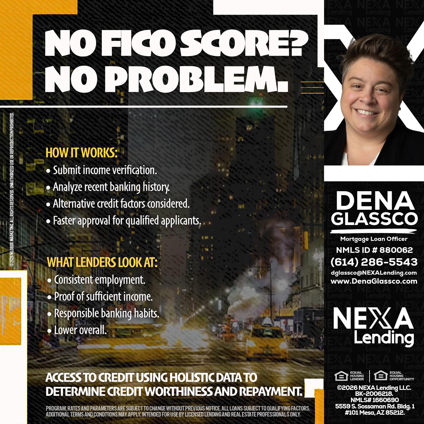 NO FICO SCORE? - Dena Glassco -Residential, Commercial, International Loan Officer