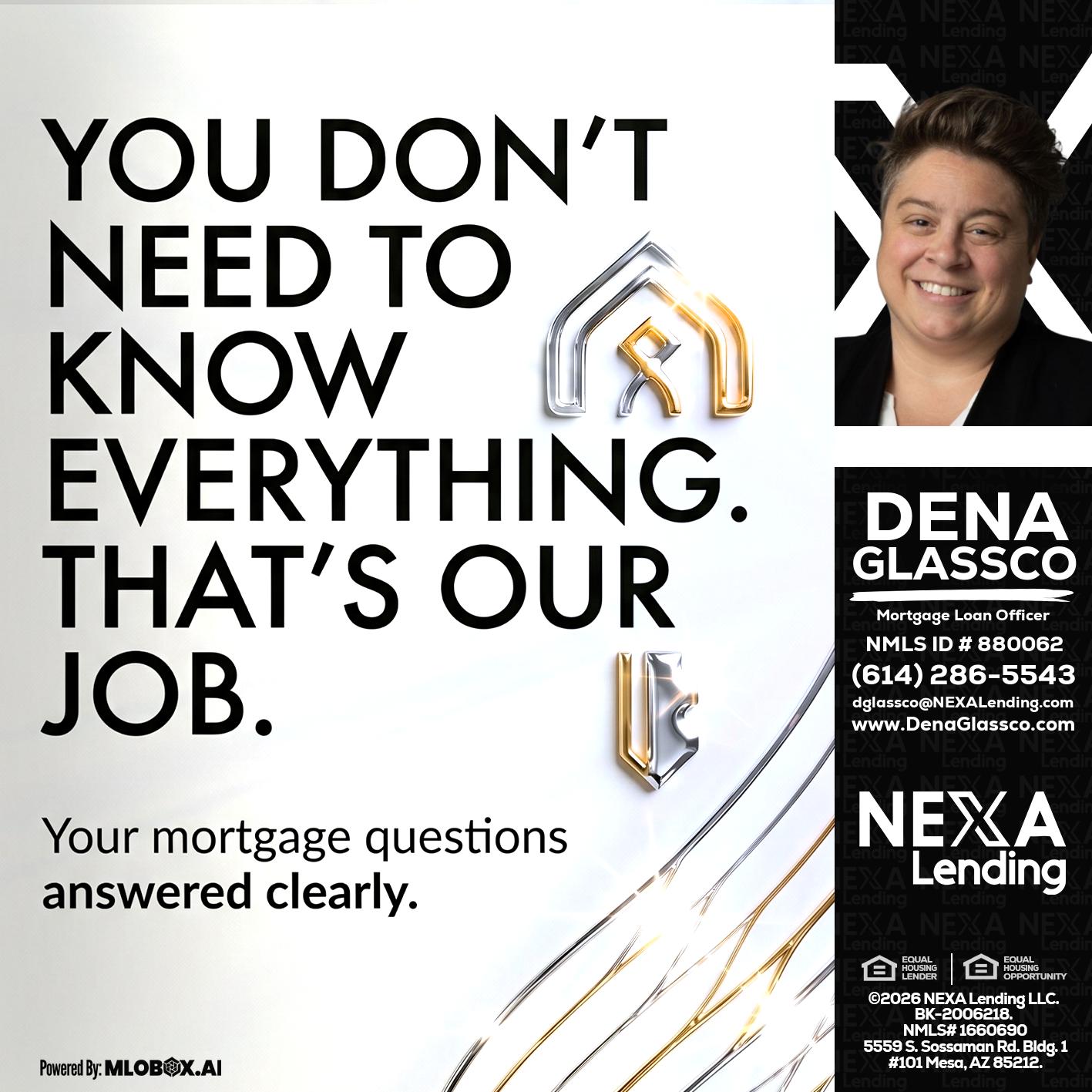 THAT IS OUR JOB - Dena Glassco -Residential, Commercial, International Loan Officer