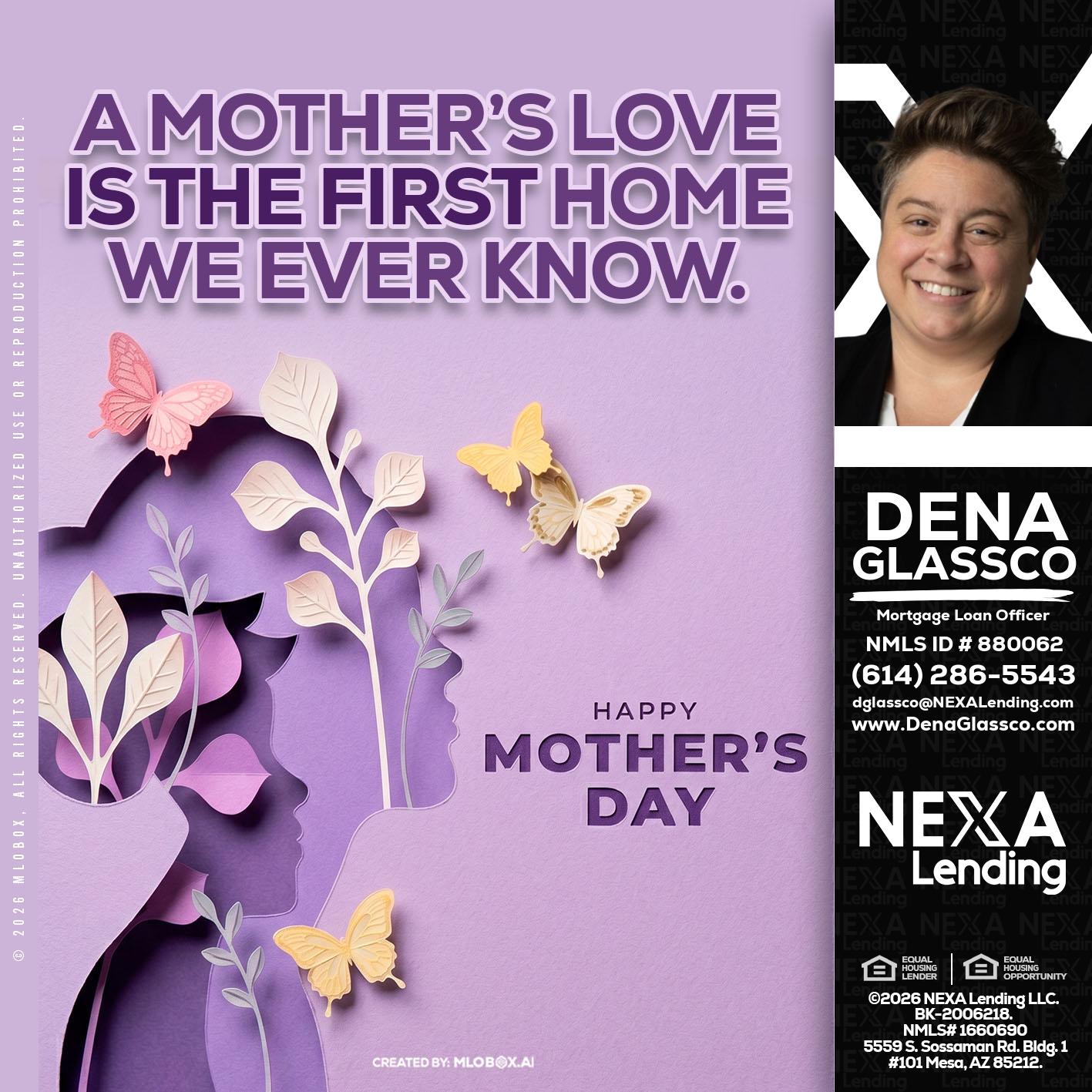 MOTHERS DAY - Dena Glassco -Residential, Commercial, International Loan Officer
