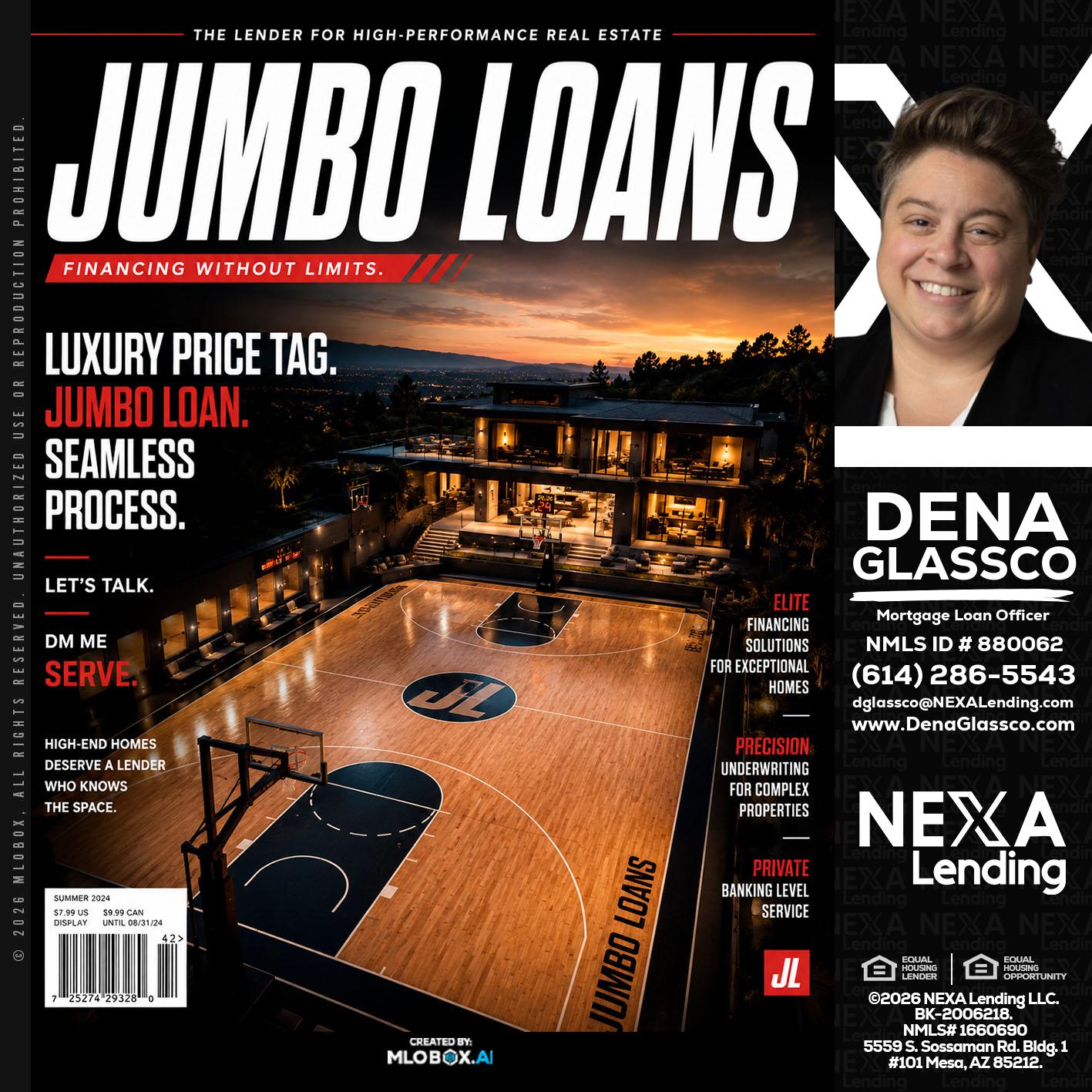 JUMBO LOANS - Dena Glassco -Residential, Commercial, International Loan Officer