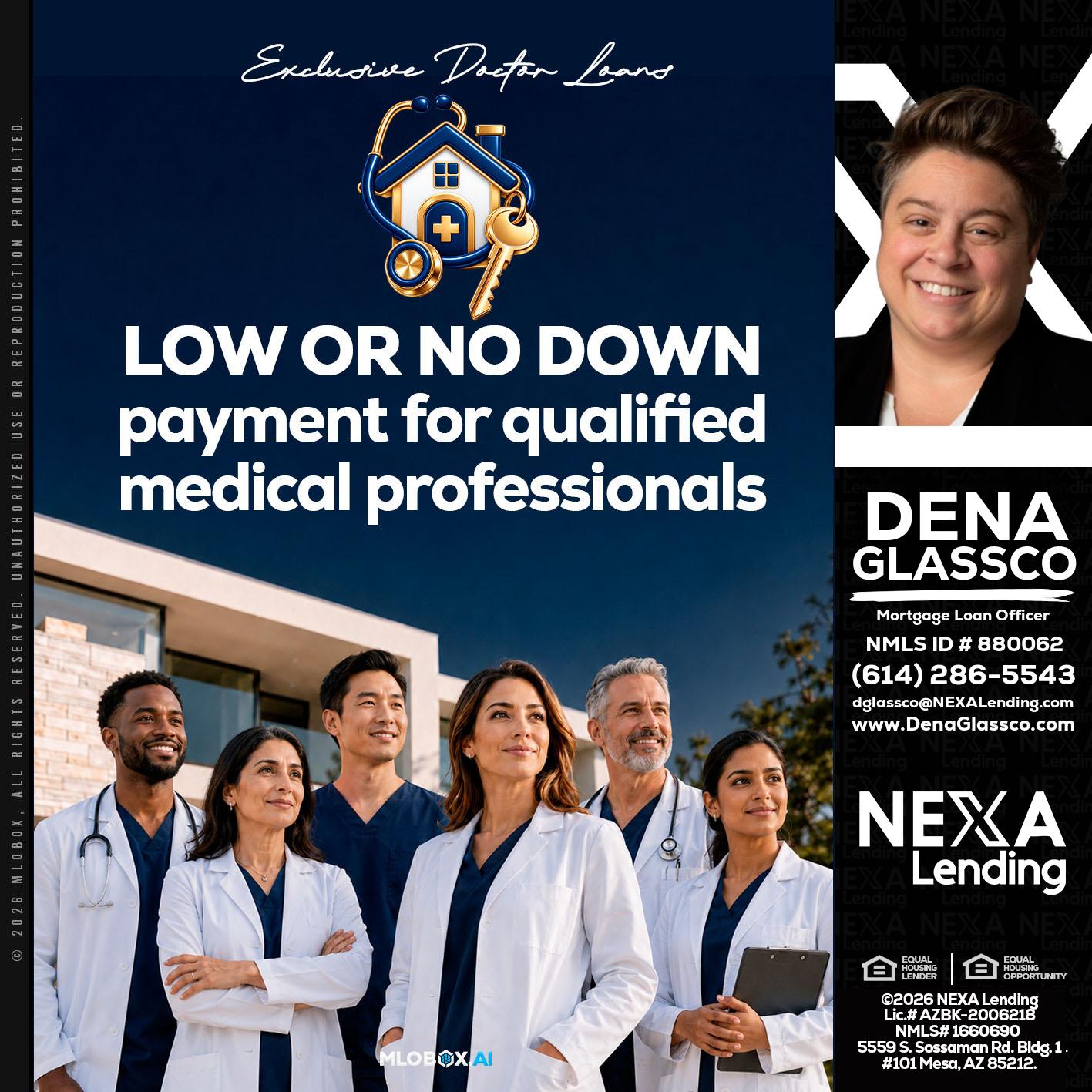 DOCTOR LOANS - Dena Glassco -Residential, Commercial, International Loan Officer