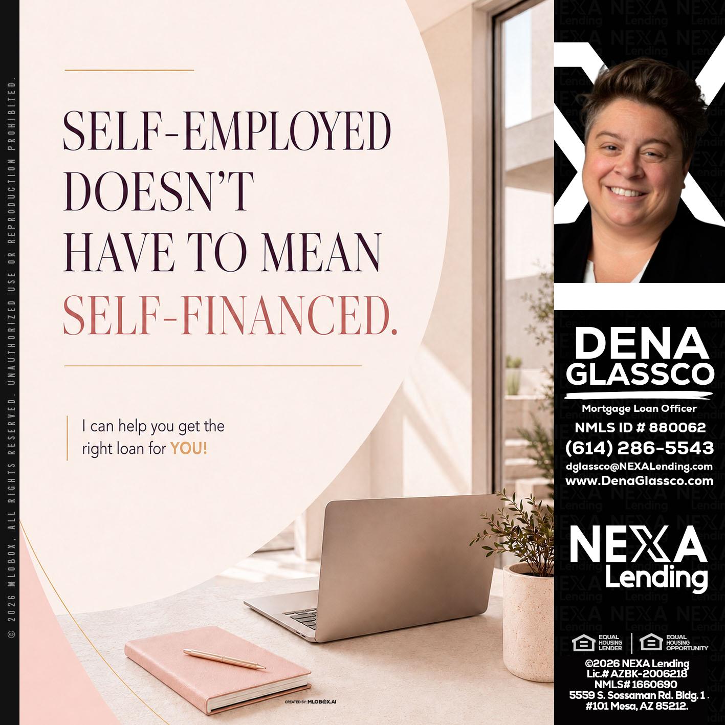 SELF EMPLOYED - Dena Glassco -Residential, Commercial, International Loan Officer