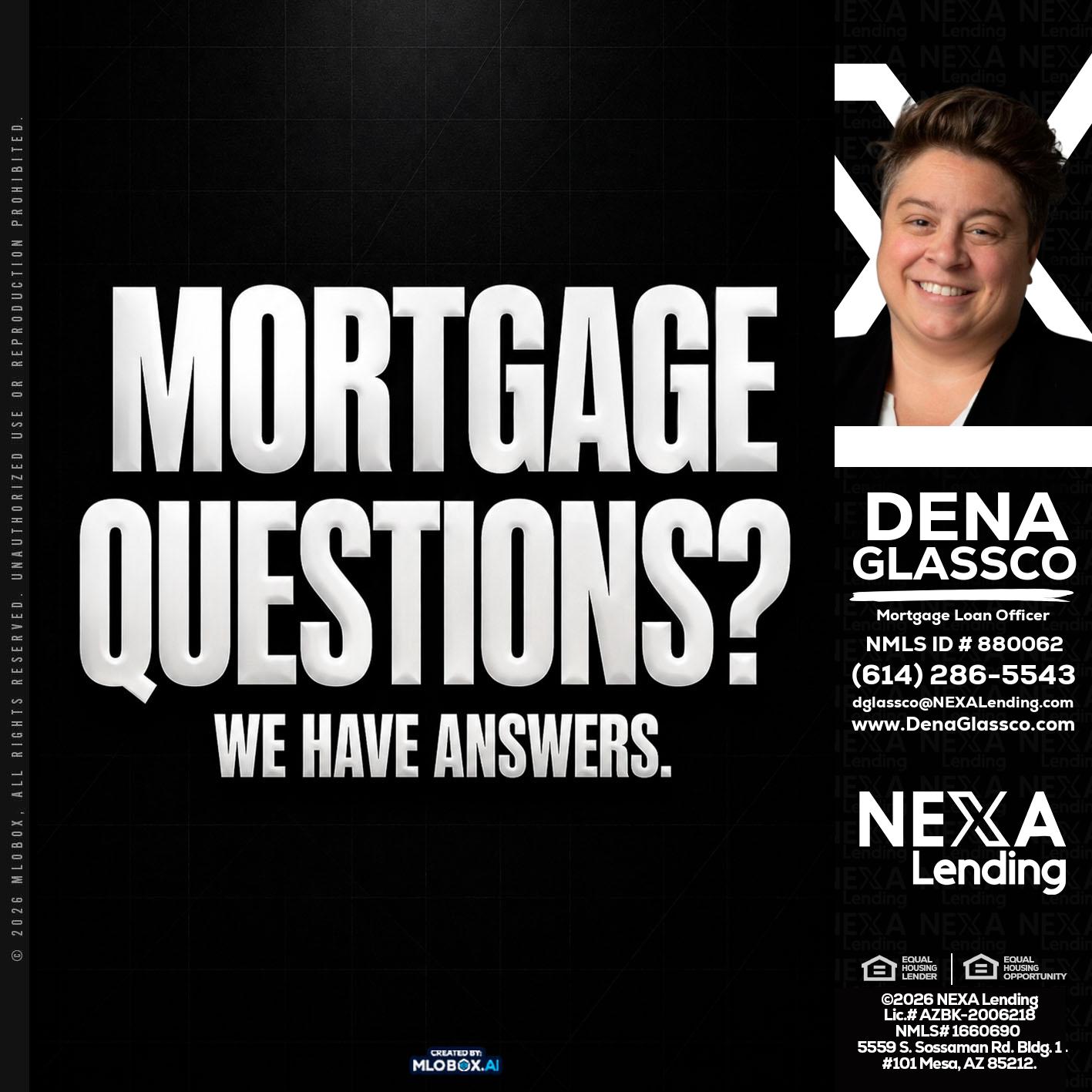 MORTGAGE QUESTION? - Dena Glassco -Residential, Commercial, International Loan Officer