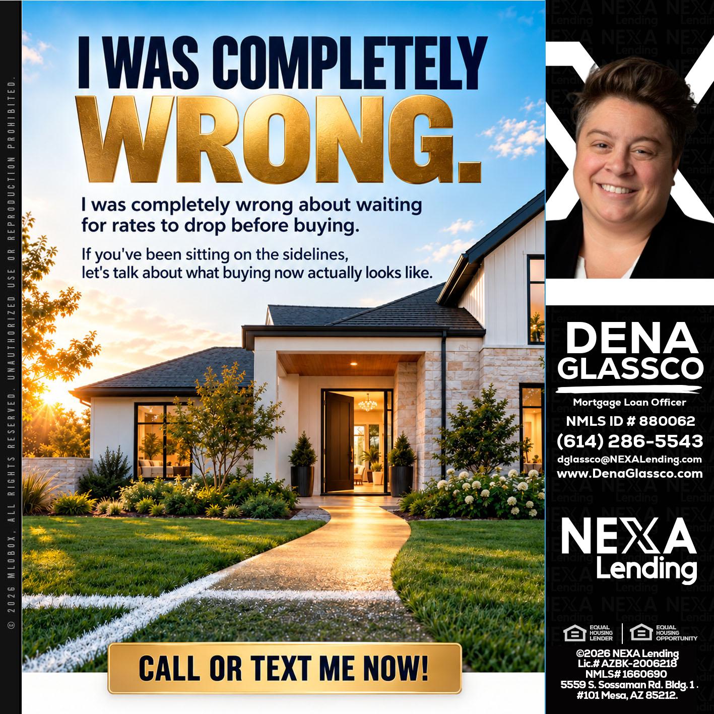 I WAS COMPLETELY WRONG - Dena Glassco -Residential, Commercial, International Loan Officer