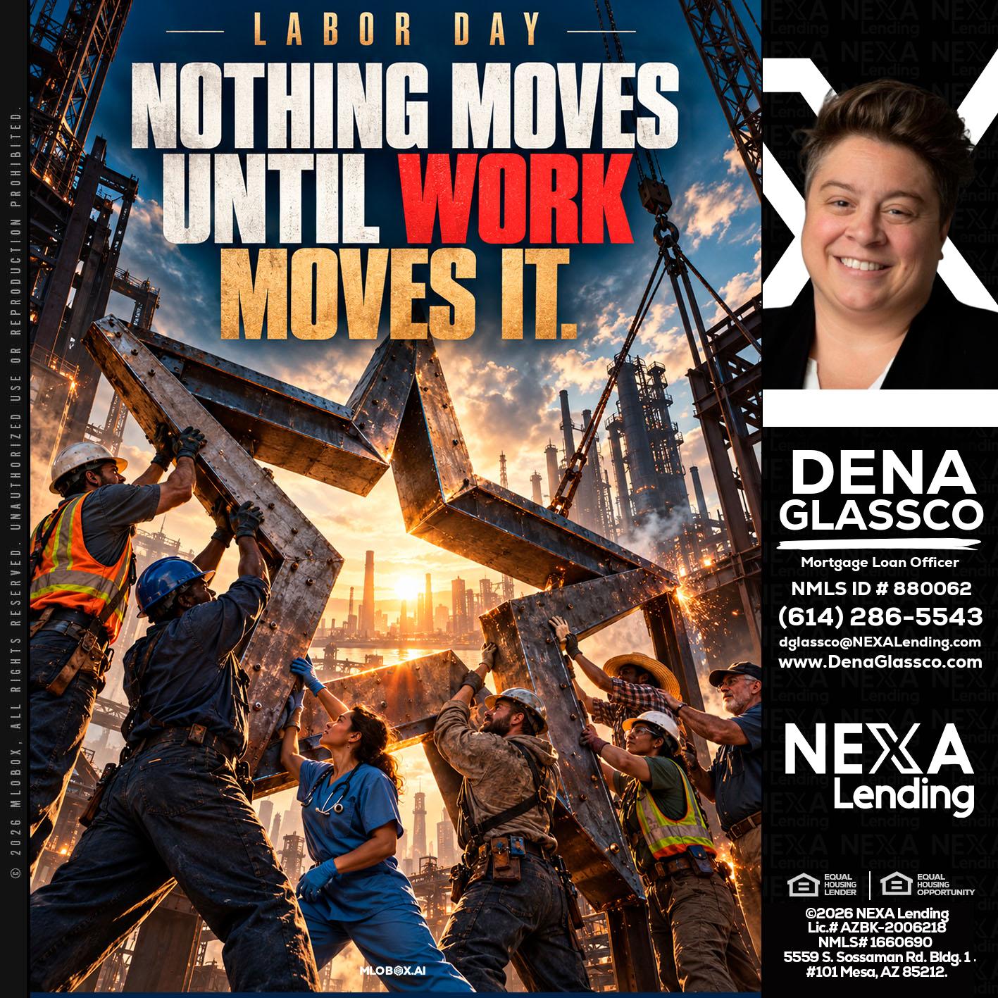 LABOR DAY - Dena Glassco -Residential, Commercial, International Loan Officer